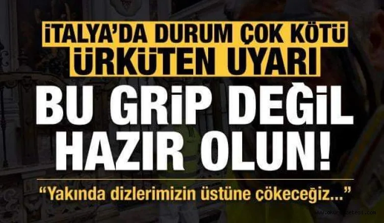 İtalya'da dehşete düşüren haber