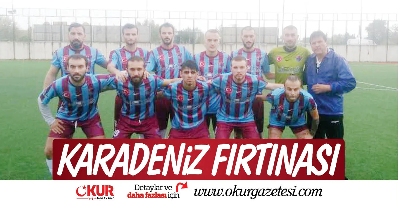 KARADENiZ FIRTINASI