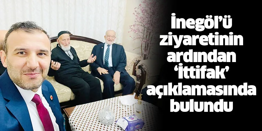 Karamollaoğlu İnegöl’ü ziyaretinin ardından Bursa’da ‘ittifak’ ile ilgili açıklamalarda bulundu