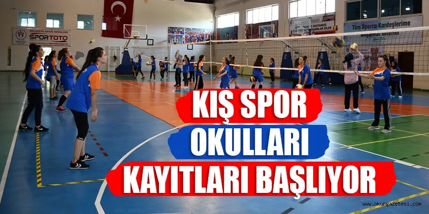 KIŞ SPOR OKULLARI KAYITLARI BAŞLIYOR
