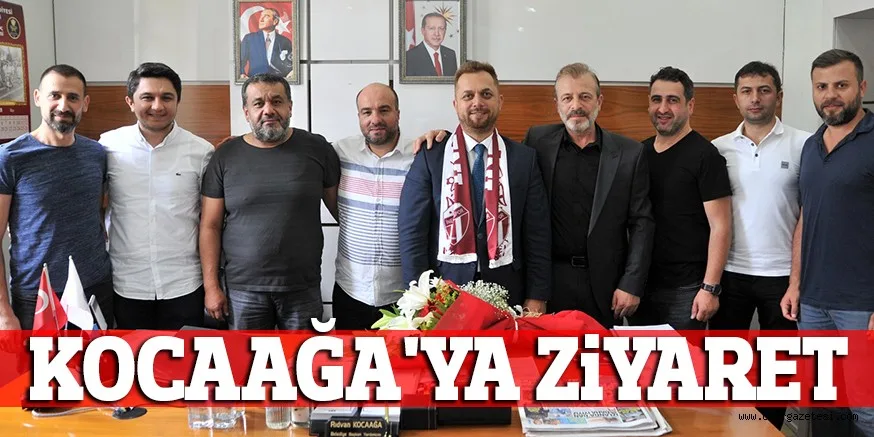 KOCAAĞA'YA ZiYARET