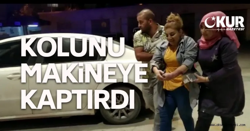 Kolunu makineye kaptıran işçi hastaneye kaldırıldı