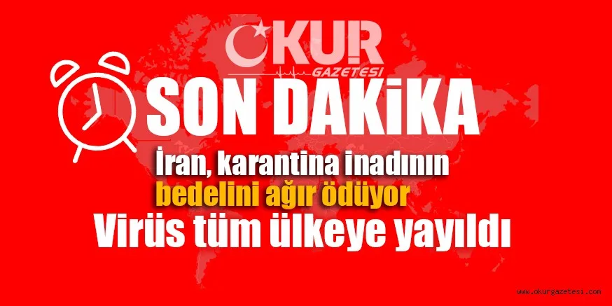 Kum kentini karantinaya almayan İran'da tüm şehirler koronavirüsten etkilendi