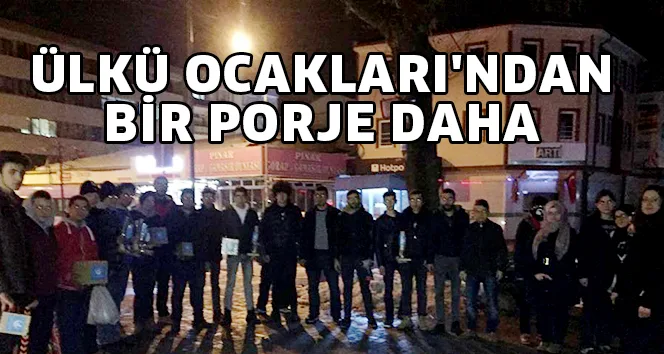 ÜLKÜ OCAKLARI'NDAN BİR PORJE DAHA