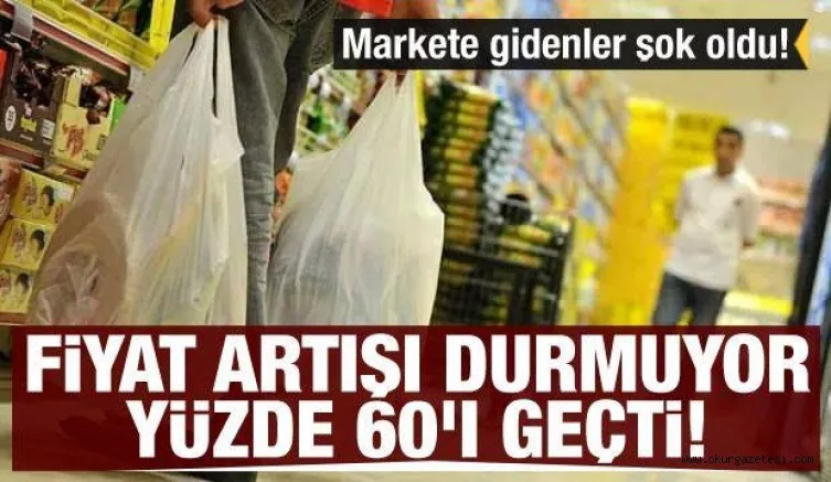 Markete gidenler şok oldu! Fiyat artışı durmuyor yüzde 60'ı geçti
