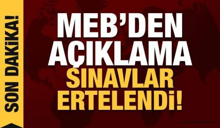 MEB'den son dakika sınav kararı! Hepsi ertelendi! Karneler ve yüz yüze sınavlar....