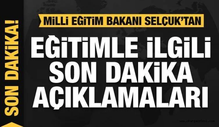 Milli Eğitim Bakanı Ziya Selçuk'tan son dakika açıklaması: 4 Ocak'ta okullar...Ve sınavlar...