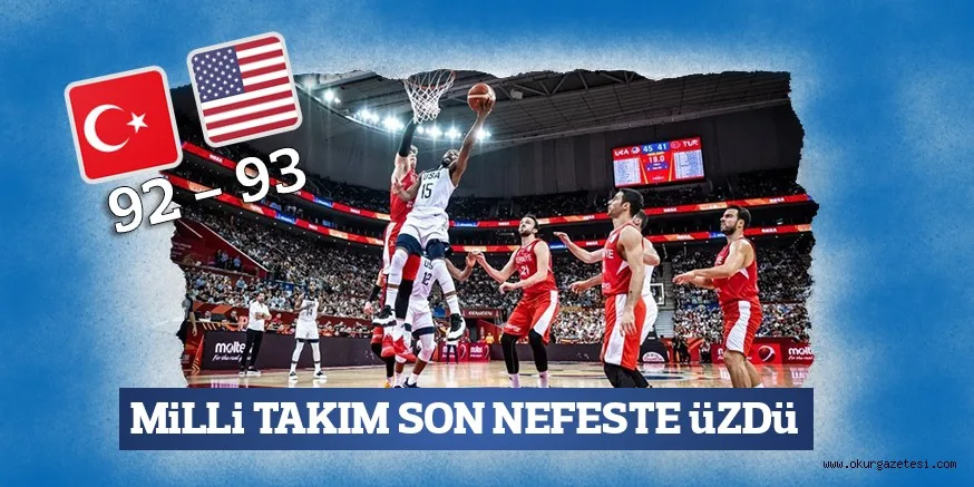 MiLLi TAKIM SON NEFESTE üZDü