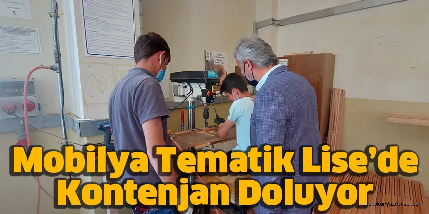 Mobilya Tematik Lise’de Kontenjan Doluyor