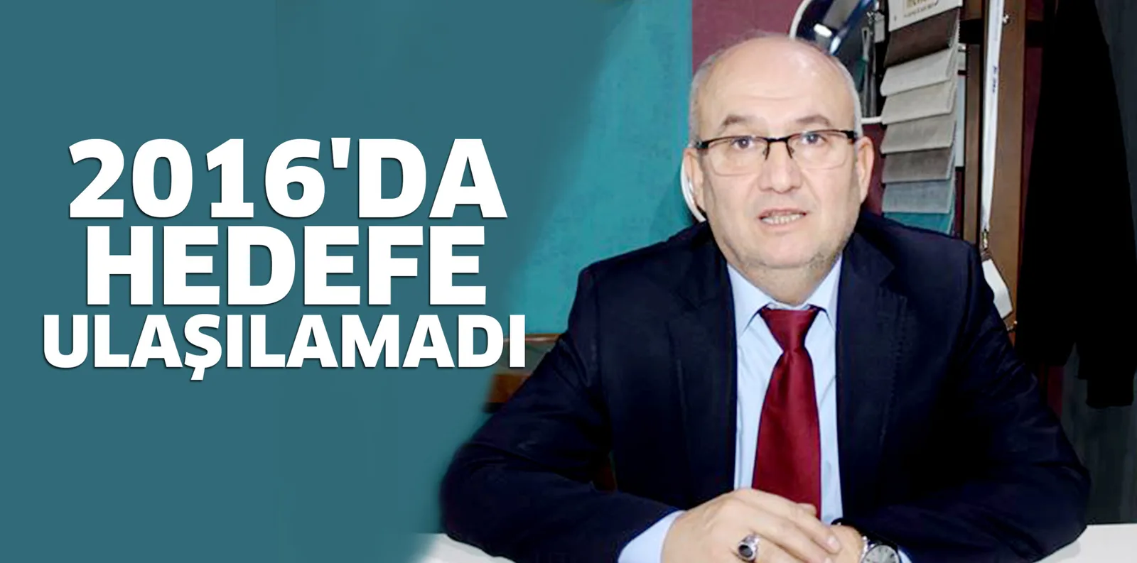 2016'DA HEDEFE ULAŞILAMADI