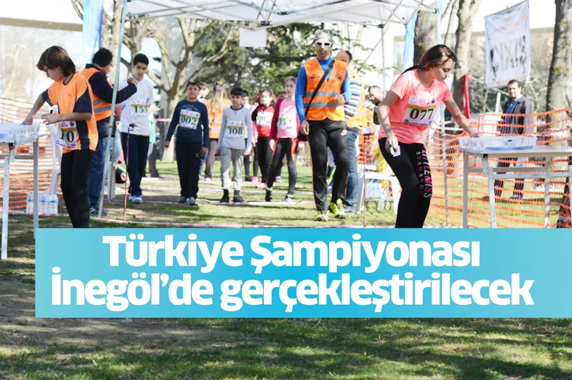 14 YAŞ VE ALTI ORYANTİRİNG TÜRKİYE ŞAMPİYONASI İNEGÖL’DE YAPILACAK