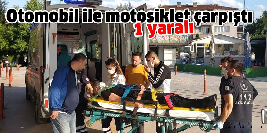 Otomobil ile motosiklet çarpıştı; 1 yaralı