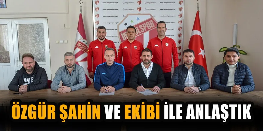 ÖZGÜR ŞAHİN VE EKİBİ İLE ANLAŞTIK