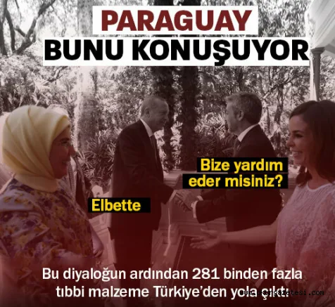 Paraguay First Lady'si Emine Erdoğan'dan yardım istedi: Türkiye'den 281 bin tıbbi malzeme gitti