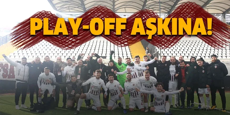 PLAY-OFF AŞKINA!