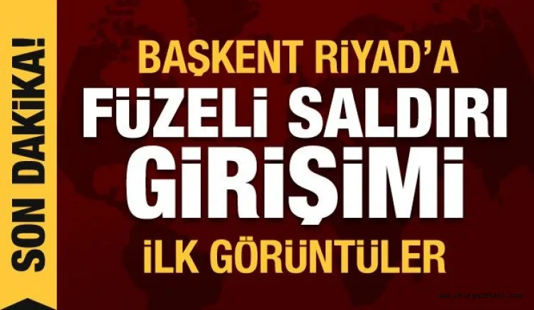 Riyad'a füzeli saldırı girişimi