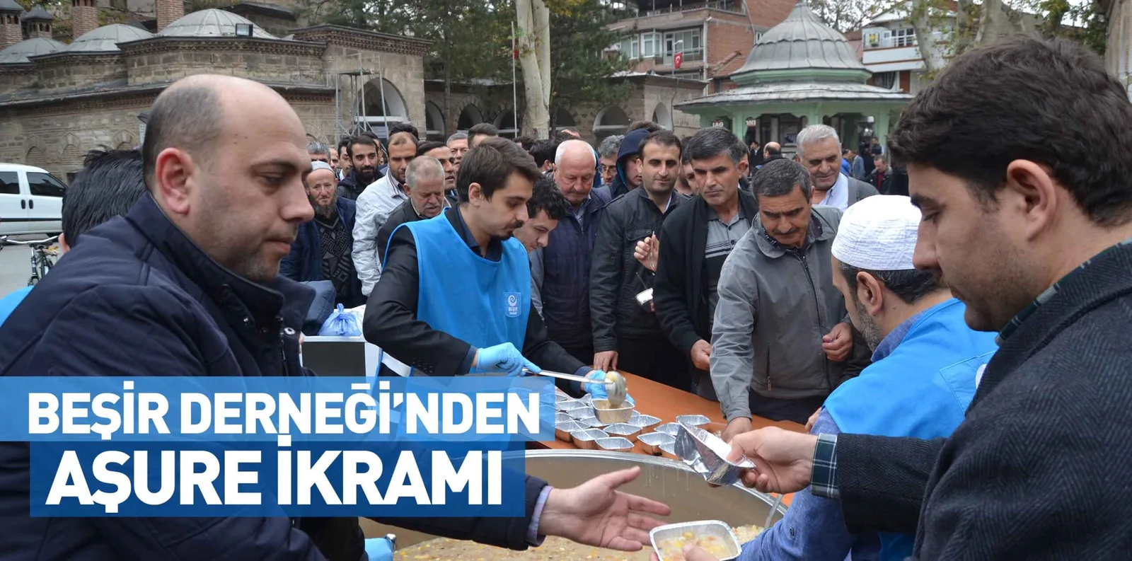 BEŞİR DERNEĞİ'NDEN AŞURE İKRAMI