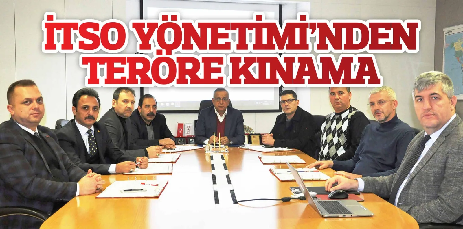 İTSO YÖNETİMİ'NDEN TERÖRE KINAMA
