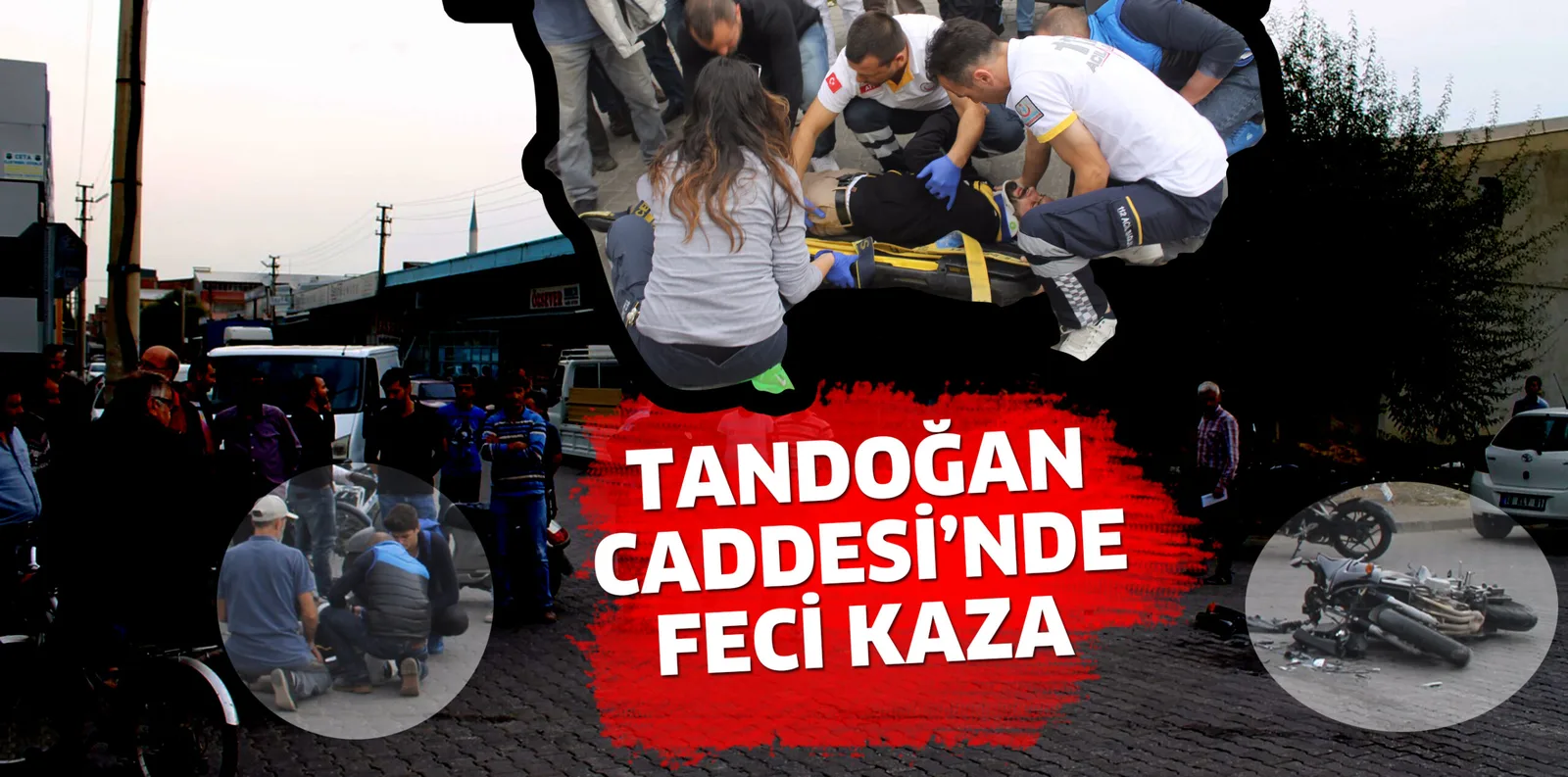 TANDOĞAN CADDESİ'NDE KAZA 1 KİŞİ HASTANELİK OLDU