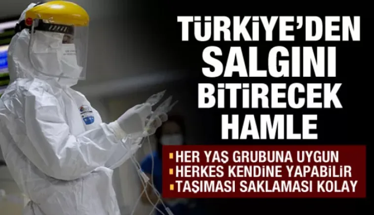 Türkiye'den salgını bitirecek hamle!