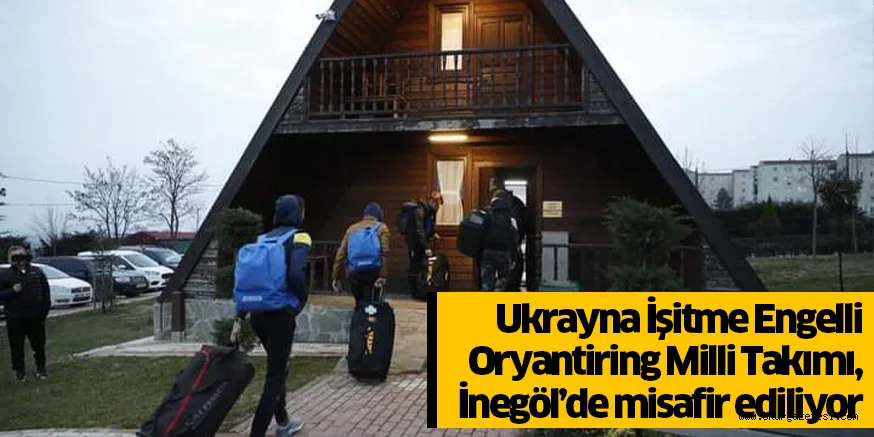 Ukrayna İşitme Engelli Oryantiring Milli Takımı, İnegöl’de misafir ediliyor