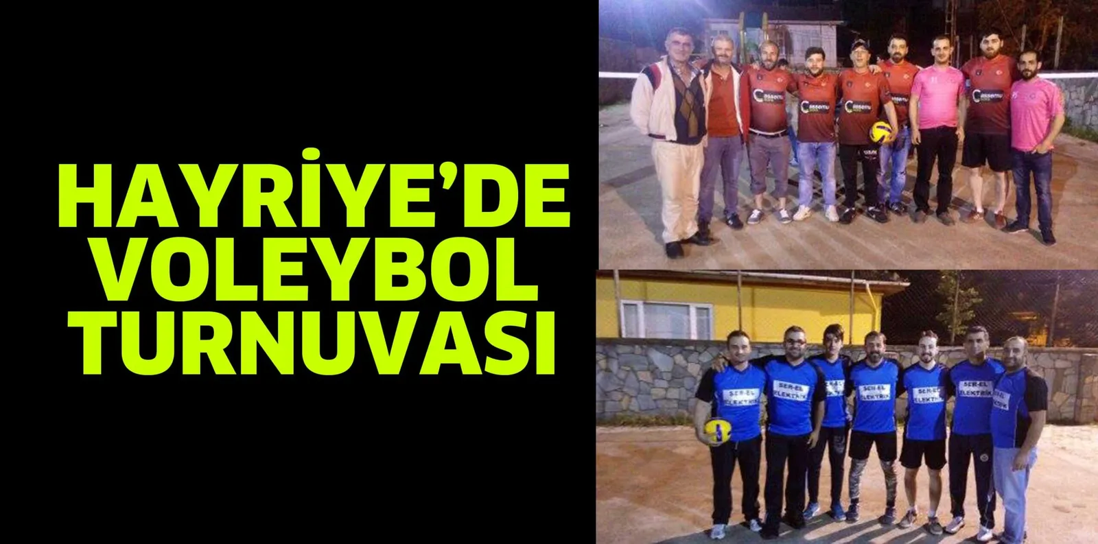 HAYRİYE’DE VOLEYBOL TURNUVASI