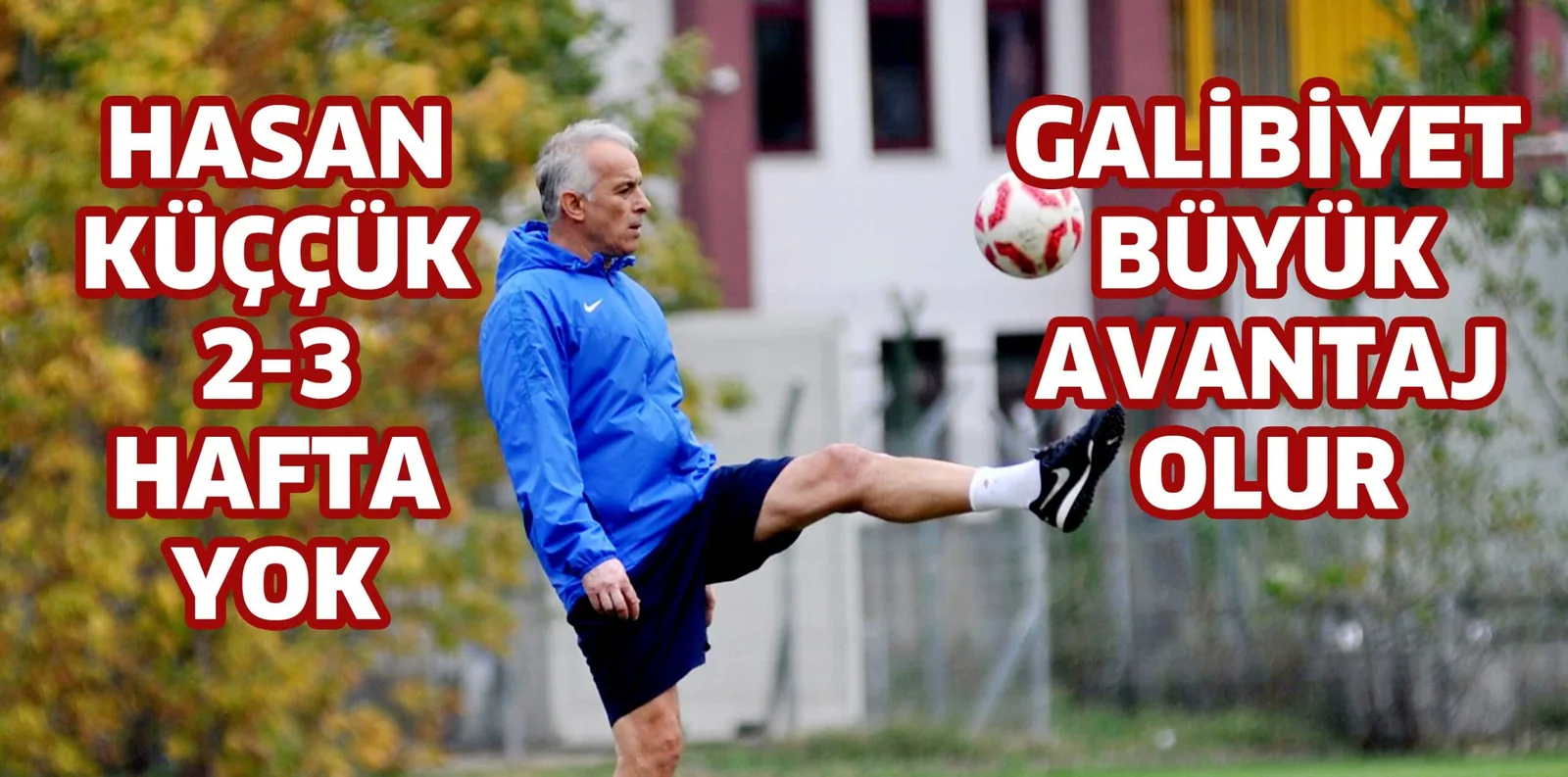 GALİBİYET BÜYÜK AVANTAJ OLUR